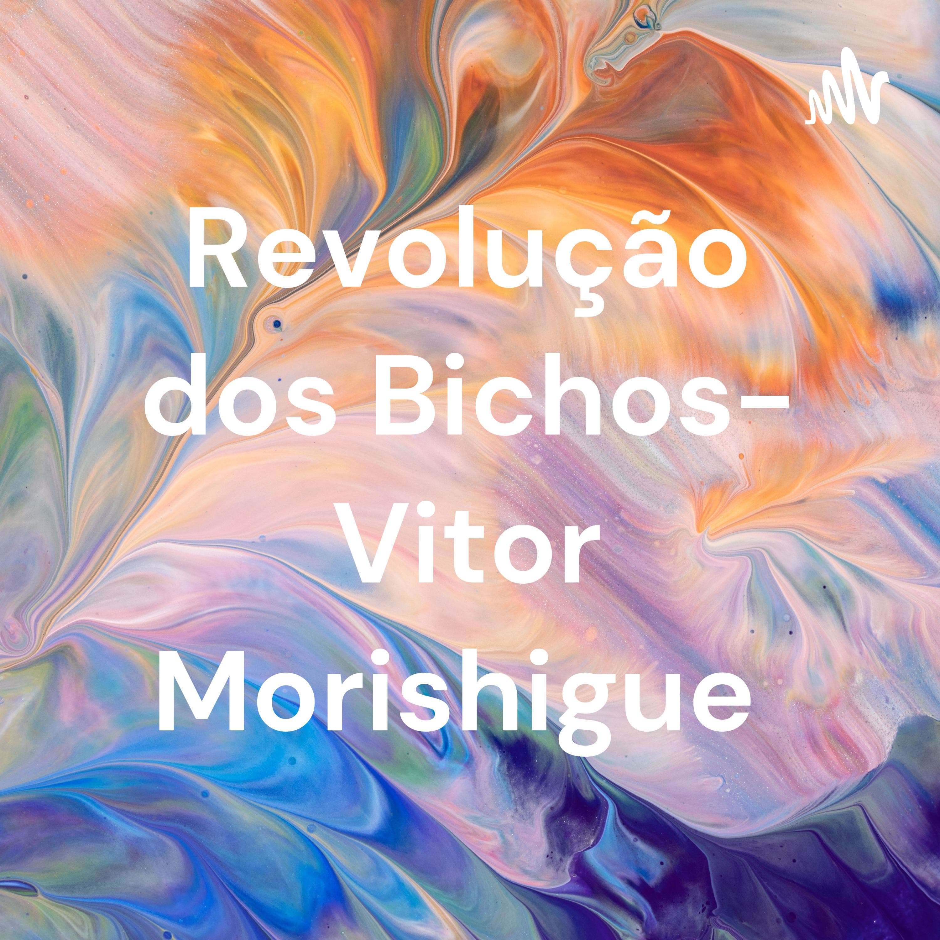 Revolução dos Bichos- Vitor Morishigue