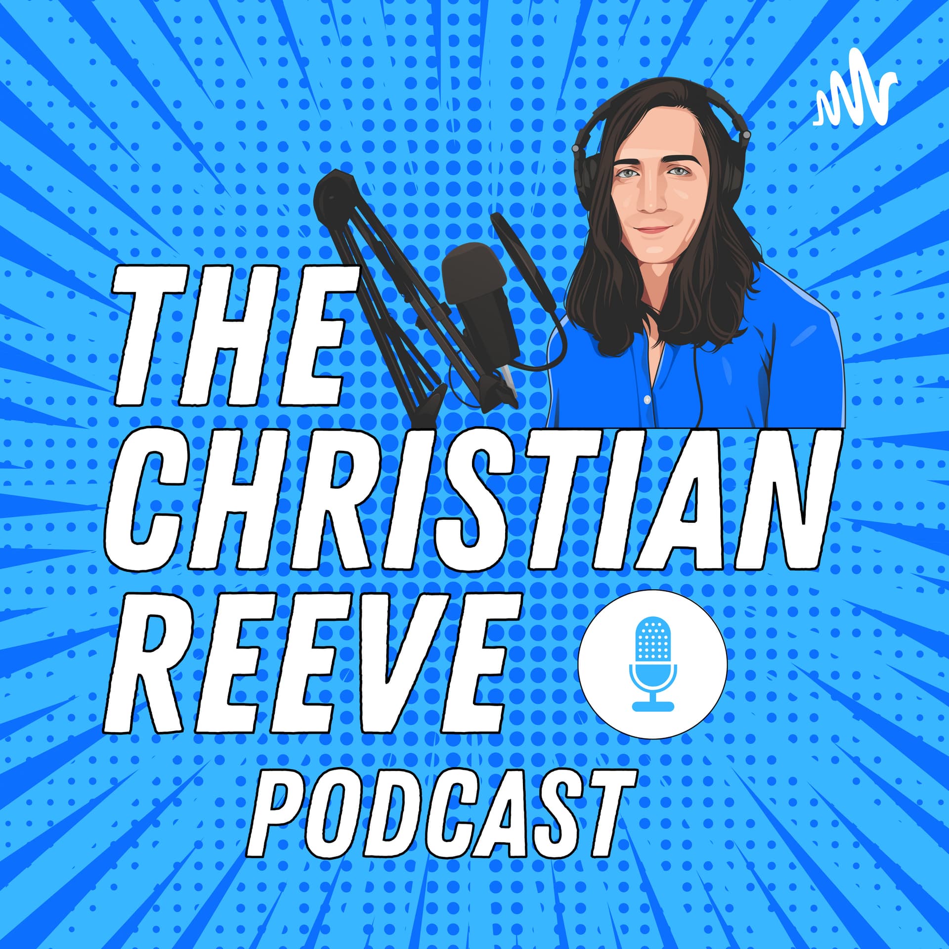 The Christian Reeve Podcast
