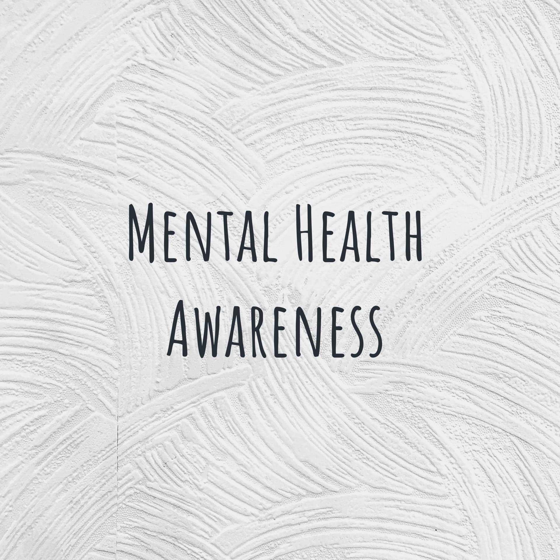 Mental Health Awareness