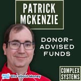 Complex Systems with Patrick McKenzie (patio11)