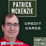 Complex Systems with Patrick McKenzie (patio11)