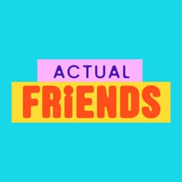 Actual Friends